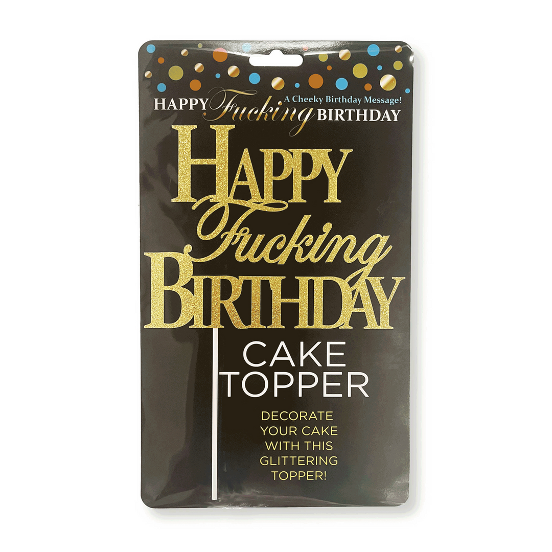 Happy F’ing Birthday – Taarttopper